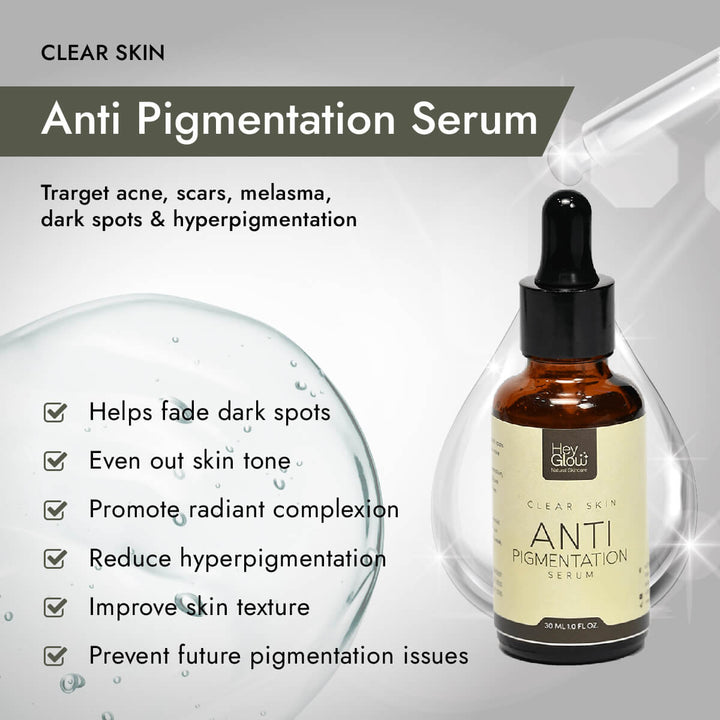 Clear Skin Anti Pigmentation Serum - HeyGlow Skin Care